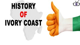 The History of Ivory CoastCôte dIvoire [upl. by Nesta8]