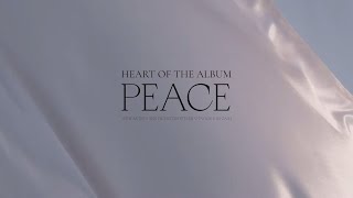 Heart of the Album  Peace [upl. by Schou325]