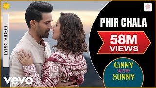 Phir Chala  Official Lyric Video  Ginny Weds Sunny  Payal Dev  Jubin Nautiyal [upl. by Haroppiz202]