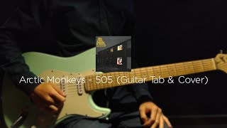 Arctic Monkeys  505 Guitar Tab amp Cover [upl. by Noxin]