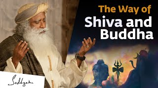 The Way of Shiva and Buddha  Sadhguru [upl. by Im]