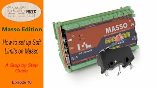 How to Set up Soft Limits on Masso  Masso Edition 16 [upl. by Alard993]