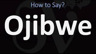 How to Pronounce Ojibwe CORRECTLY [upl. by Anoel]