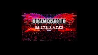 Dugem Full Bass  Diskotik  Terbaru 2020  Bassnya Bikin Bergetar [upl. by Zenda]