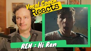 Vocal Coach REACTS  REN quotHi Renquot [upl. by Kantos]