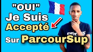 ParcourSup  JE SUIS ACCEPTÉ  QUE FAIRE  Proposition dadmission quotOUIquot [upl. by Zahc]