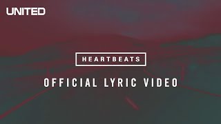 Heartbeats Lyric Video  Hillsong UNITED [upl. by Kussell]