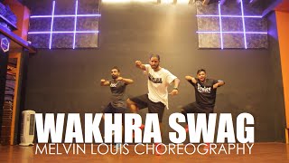 Wakhra Swag  Melvin Louis Choreography [upl. by Aeki]