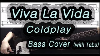 Coldplay  Viva La Vida Bass cover with tabs 105 [upl. by Llewellyn]