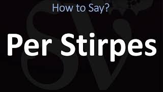 How to Pronounce Per Stirpes CORRECTLY [upl. by Genisia]