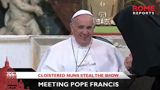 Forget about protocol Cloistered nuns steal the show when they meet Pope Francis [upl. by Lichtenfeld97]