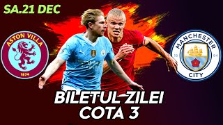 PARIURI Biletul COTA 3  Sambata 2112 2024  Villa  Man City pep o ia la mumu daca nu bate [upl. by Ahsiemak175]