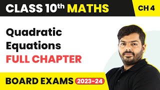 Quadratic Equations  Full Chapter Explanation amp NCERT Solutions  Class 10 Maths Chapter 4 202223 [upl. by Yatnod]