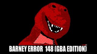 Barney Error 148 GBA Edition [upl. by Jc]