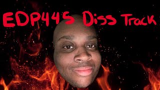 EDP445 DISS TRACK [upl. by Alliuqet460]