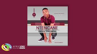 Ntencane  Zithibelene Official Audio Ntencane [upl. by Suoirtemed]