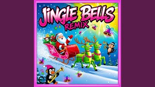 Jingle Bells Remix [upl. by Taveda298]