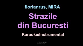 florianrus MIRA  Strazile din Bucuresti  KaraokeInstrumental Acoustic [upl. by Trev]