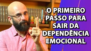 O PRIMEIRO PASSO PARA SAIR DA DEPENDÊNCIA EMOCIONAL  Marcos Lacerda psicólogo [upl. by Ellenuahs]