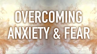 Guided Mindfulness Meditation on Overcoming Anxiety and Fear [upl. by Nelly]