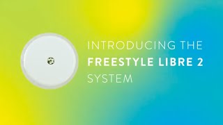 Get to Know FreeStyle Libre 2 [upl. by Fennelly]