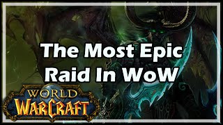 World of Warcraft The Most Epic Raid In WoW  My Experience [upl. by Kelcie]