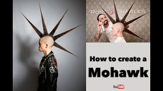 How to Create a Mohawk  Punk Hair Tutorial [upl. by Raynor]