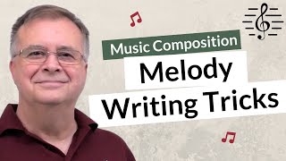 Classical Melody Writing Tricks  Music Composition [upl. by Nahgen]