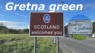 GRETNA GREEN SCOTLAND [upl. by Reinaldo]