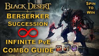 BDO  EASIEST PvE CLASS  Succession Berserker PvE Guide  Infinite Combo amp Addons [upl. by Anoval]