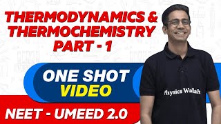 THERMODYNAMICS amp THERMOCHEMISTRY PART  1  All Concepts amp PYQs  NEET Crash Course  UMEED 20 [upl. by Gaillard137]