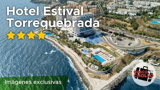 Hotel Estival Torrequebrada 4 Imágenes exclusivas de BuscoUnChollo [upl. by Sane]