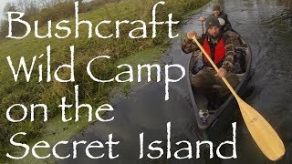 Bushcraft Canoe Camp on the Secret Island Wild Camp with Kent Survival [upl. by Mcgrath]