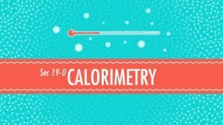 Calorimetry Crash Course Chemistry 19 [upl. by Hoyt979]