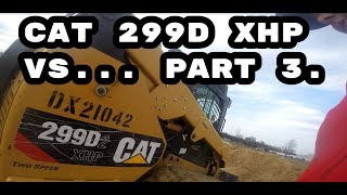 CAT299XHP VSBobcat Kubota Takeuchi PART 3 [upl. by Mutz]