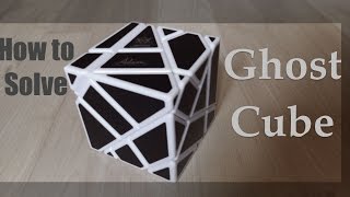 How to solve the Ghost cube [upl. by Aitnom]