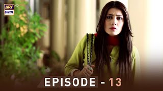 EP13  Pyare Afzal  Hamza Ali Abbasi  Ayeza Khan  Sana Javed  ARY Digital [upl. by Oecile]