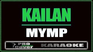 Kailan  MYMP KARAOKE [upl. by Neevan798]