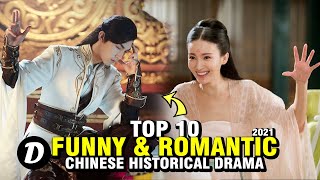 TOP 10 CHINESE HISTORICAL DRAMA WITH FUNNY AND ROMANTIC STORIES [upl. by Atiugal]