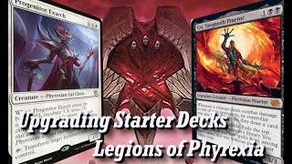 Upgrading Starter Decks  Legions of Phyrexia [upl. by Ettenay]