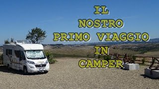 PRIMO VIAGGIO IN CAMPER la nostra prima ESPERIENZA Toscana [upl. by Einnig]