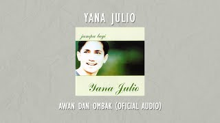 Yana Julio feat Agnes Monica  Awan Dan Ombak  Official Audio Video [upl. by Jenelle]