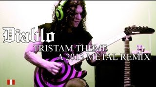 Charlie Parra  Tristam theme goes heavy metal Diablo [upl. by Ssur144]