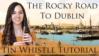 Rocky Road To Dublin  TIN WHISTLE TUTORIAL [upl. by Robillard]