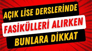 Açık Lise Fasiküllerini Alırken Dikkat Edilmesi Gerekenler [upl. by Tarazi]