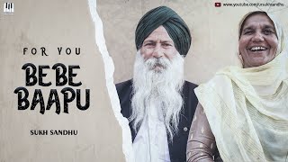 For You Bebe Baapu  Sukh Sandhu Official Video  BeatInspector I Latest Punjabi Song 2020 [upl. by Saffier]