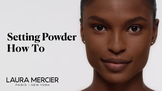 How to Apply Translucent Loose Setting Powder  Laura Mercier [upl. by Minica303]