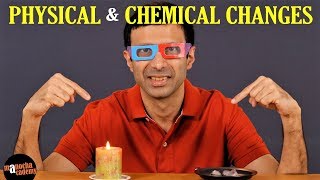 Physical and Chemical Changes [upl. by Hallam439]