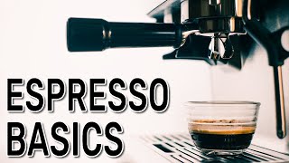 Espresso Basics for Beginners  Espresso at Home Recipe [upl. by Sirred]