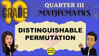 DISTINGUISHABLE PERMUTATION  GRADE 10 MATHEMATICS Q3 [upl. by Iuq]